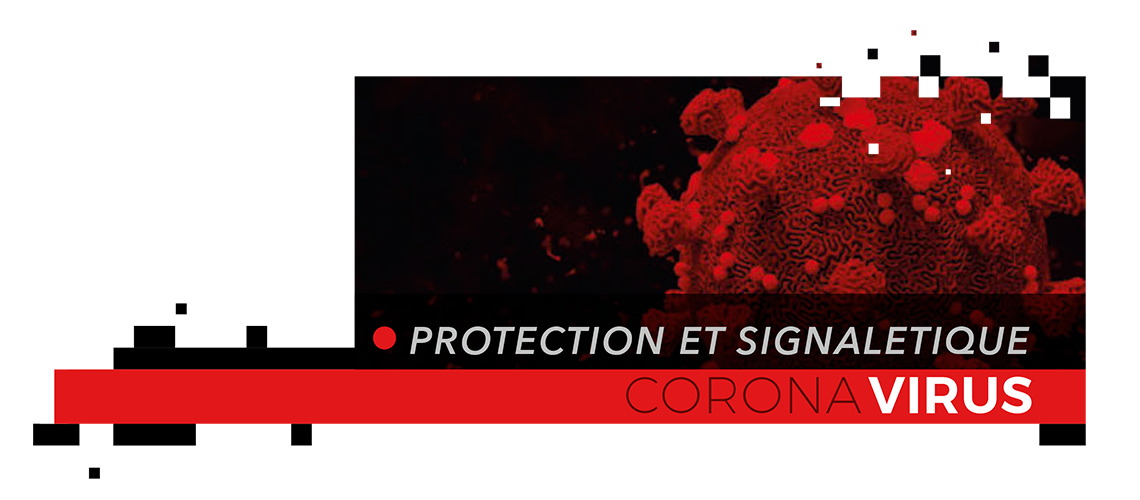 Bannière protection et signalétique Coronavirus.